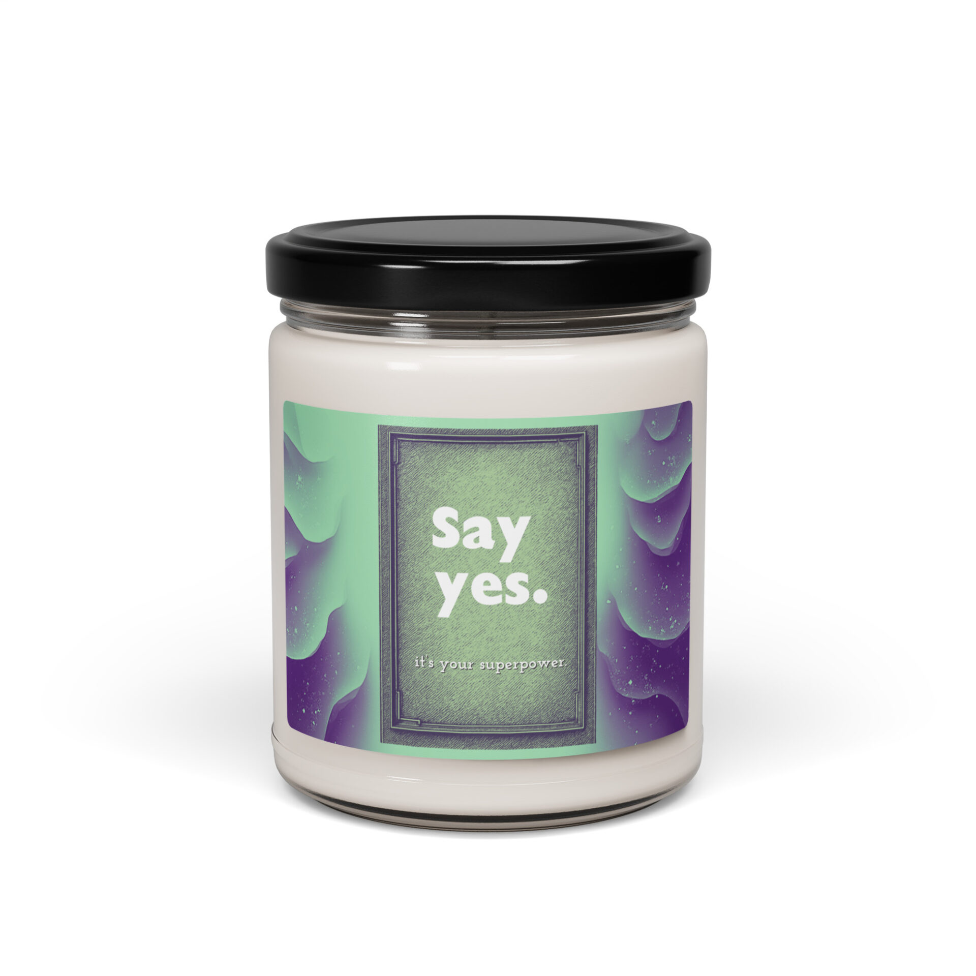 Say Yes. It' Your Superpower. Audition-Inspiried Scented soy candle - Image 4