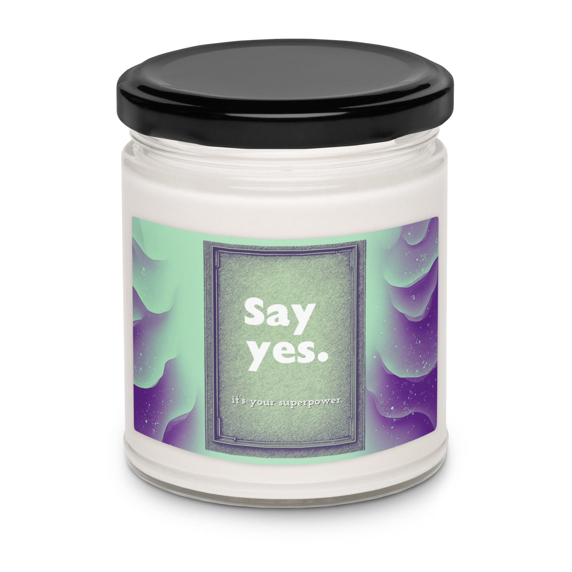 Say Yes. It' Your Superpower. Audition-Inspiried Scented soy candle - Image 6